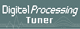 Digital Processing Tuner