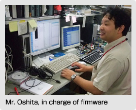 Mr. Oshita, in charge of firmware