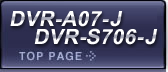 DVR-A07-J/DVR-S706-J
