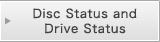 Disc Status and Drive Status