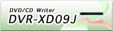 DVD/CDWriterDVR-XD09J